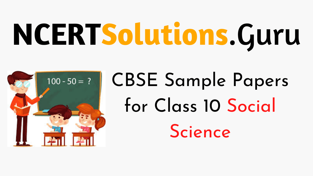 CBSE Sample Papers for Class 10 Social Science