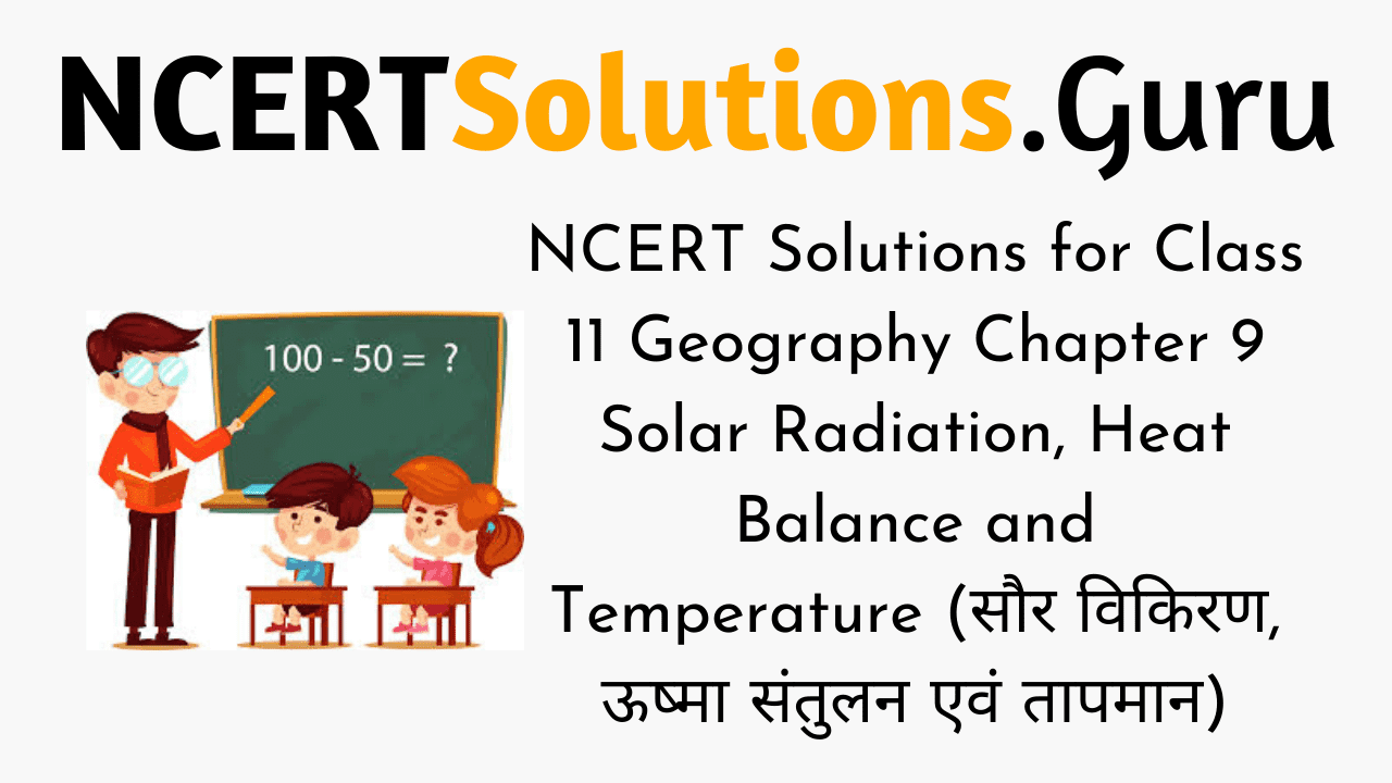 NCERT Solutions for Class 11 Geography Fundamentals of Physical Geography Chapter 9