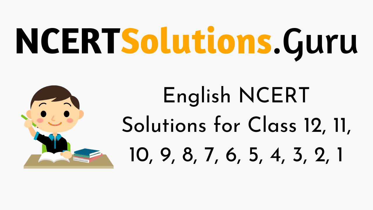 English NCERT Solutions