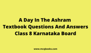 A Day In The Ashram Textbook Questions And Answers 