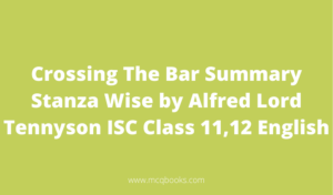 Crossing The Bar Summary Stanza Wise 