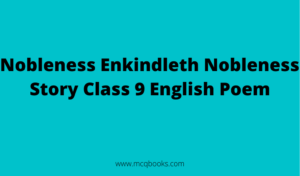 Nobleness Enkindleth Nobleness Story 