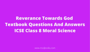 Reverance Towards God Textbook Questions And Answers
