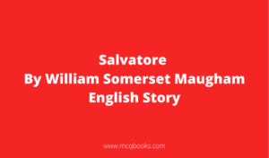Salvatore By William Somerset Maugham English Story