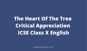The Heart Of The Tree Critical Appreciation