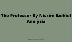 The Professor By Nissim Ezekiel Analysis
